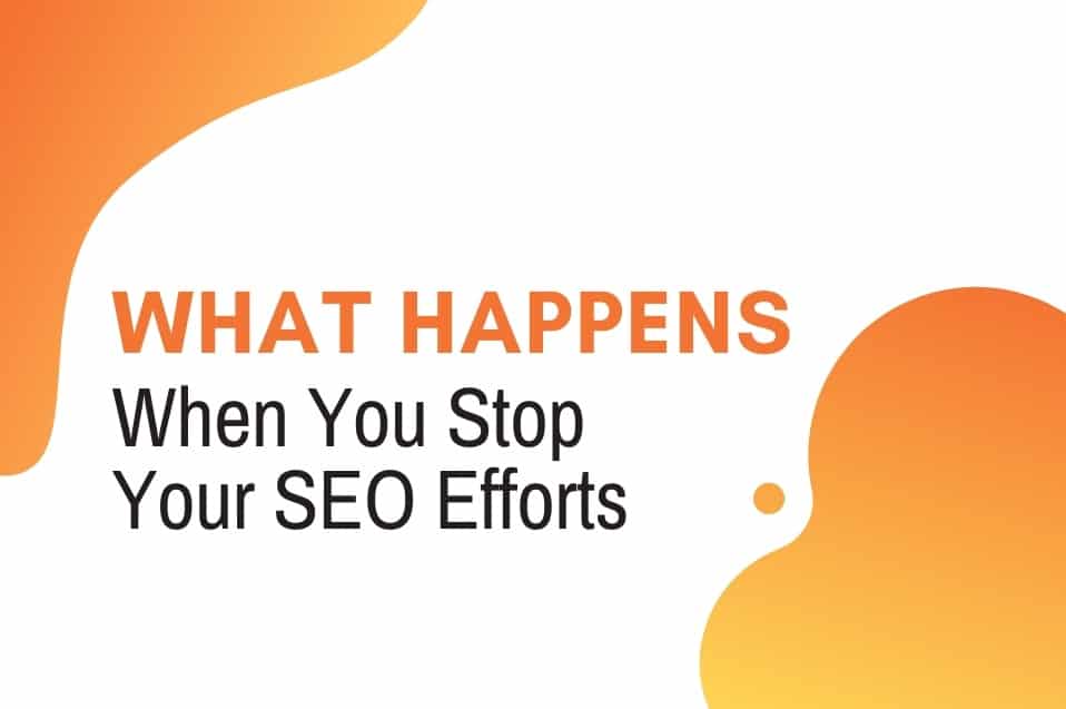 seo-toronto-what-happens-when-you-stop-your-seo-efforts